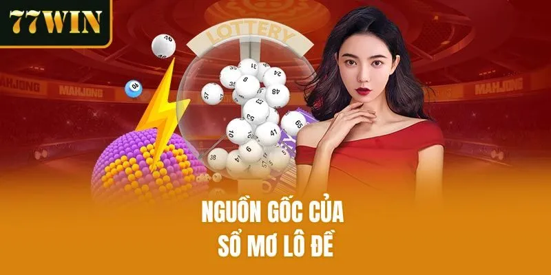 Nguồn gốc của sổ mơ lô đề