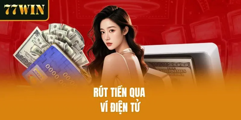 Rút tiền qua ví điện tử
